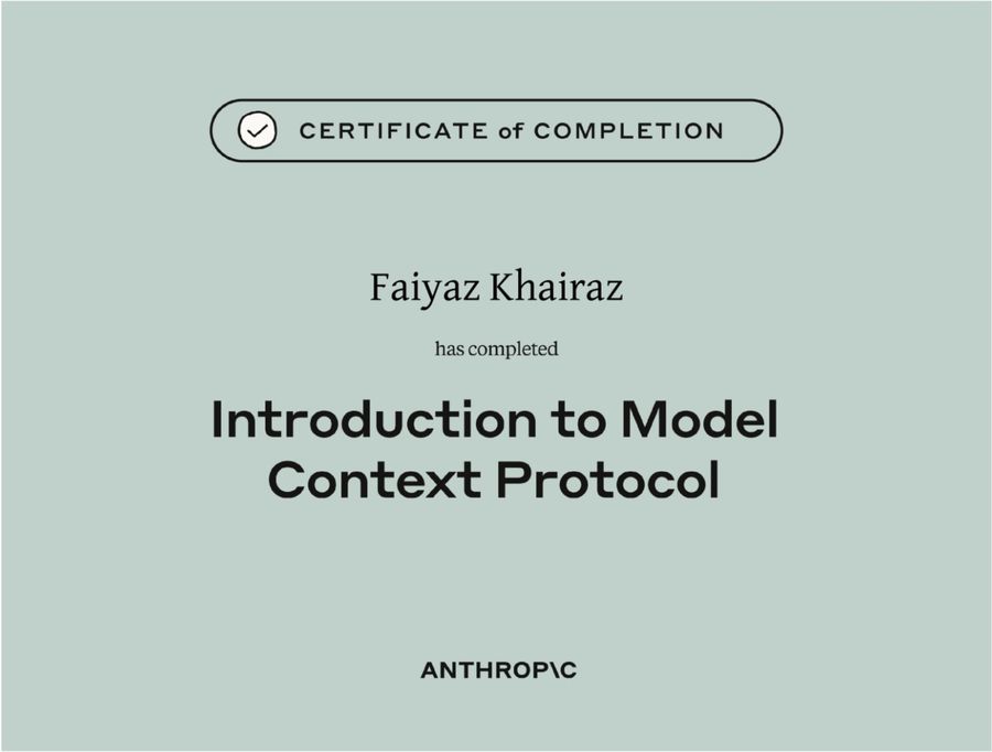 Anthropic: Introduction to Model Context Protocol certificate for Faiyaz M Khairaz